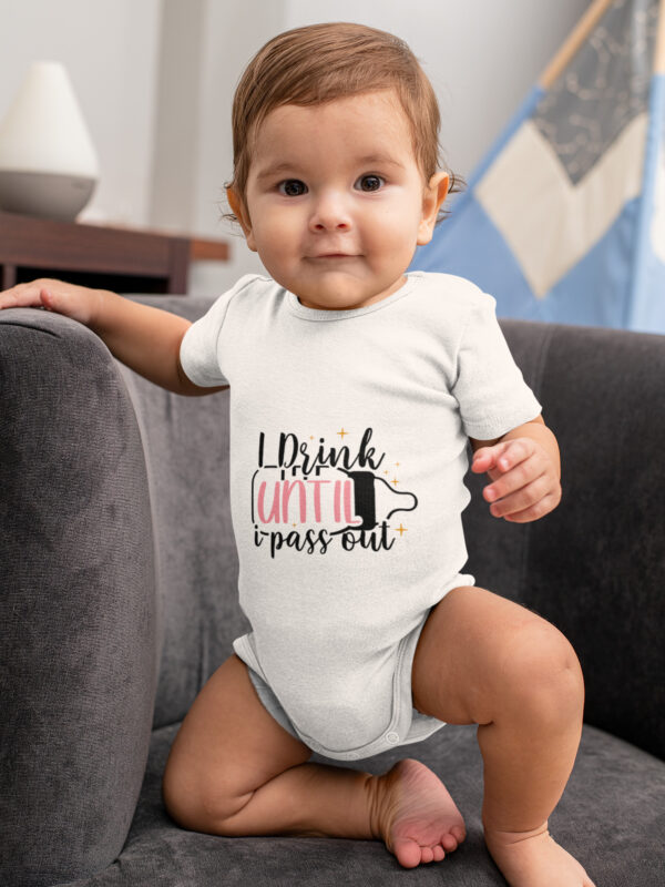 I drink until i pass out white dheethbynature baby roamper onsie - Dheeth By Nature
