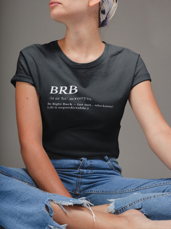 BRB Graphic T-Shirt – Minimalist Women's Classic T-Shirt