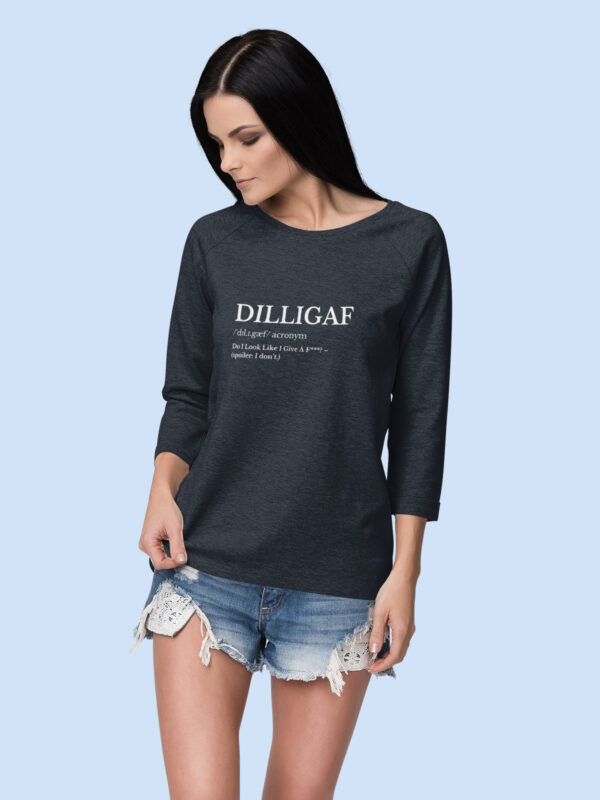 DILLIGAF Graphic Women's Long Sleeve Tee