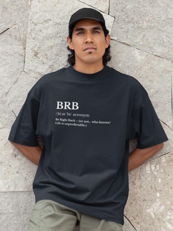 BRB Graphic T-Shirt – Minimalist Unisex Classic Crew T-Shirt