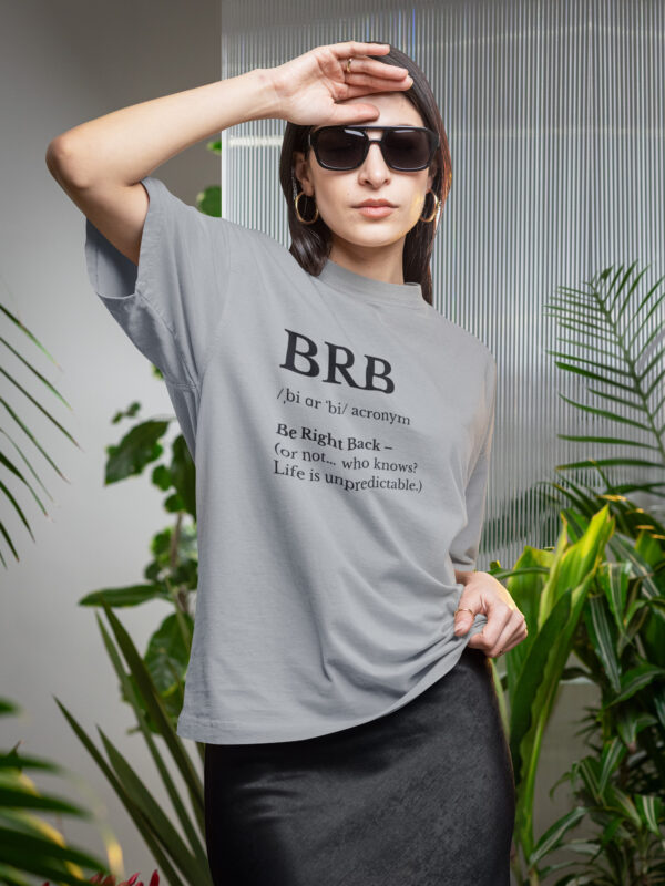 oversized t shirt of a woman withbrb black print dbn - Dheeth By Nature
