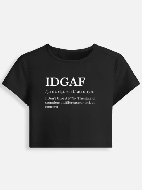 IDGAF Graphic  – Black Savage Mood Baby Tee