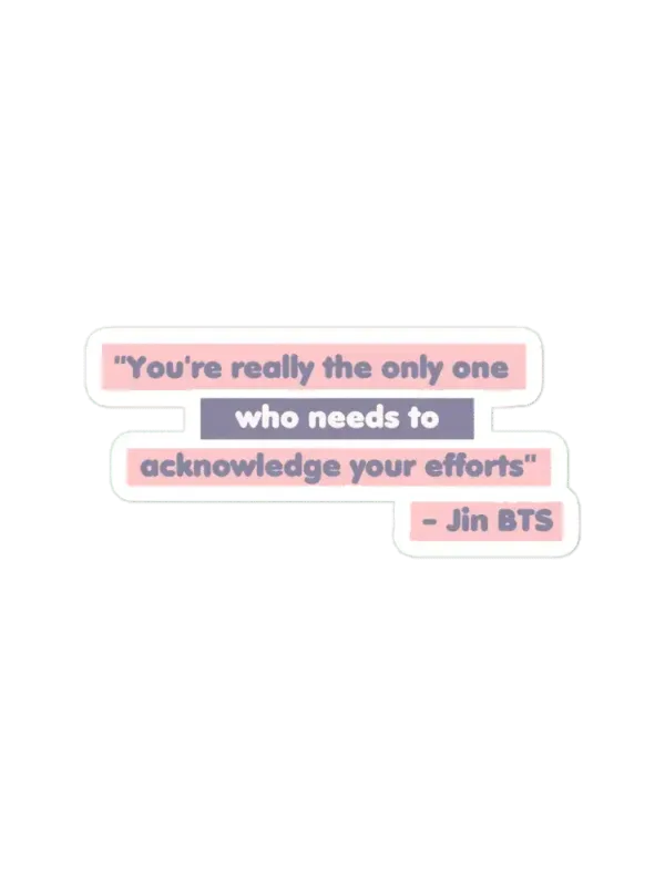 You're the only oneJin BTS Quotes  Sticker