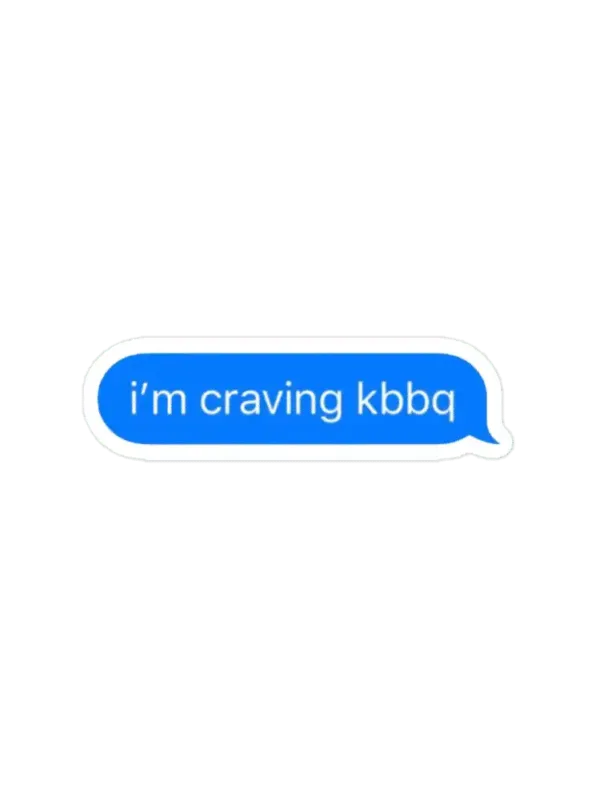 I'm craving kbbq Sticker