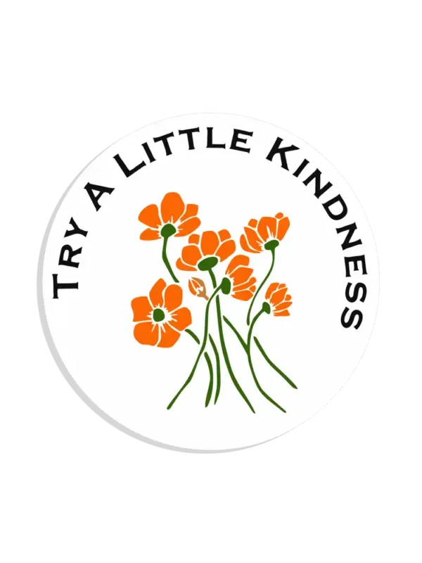 Try a Little Kindness Sticker