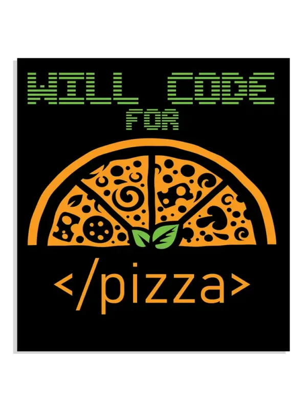 Will code for Pizza Sticker