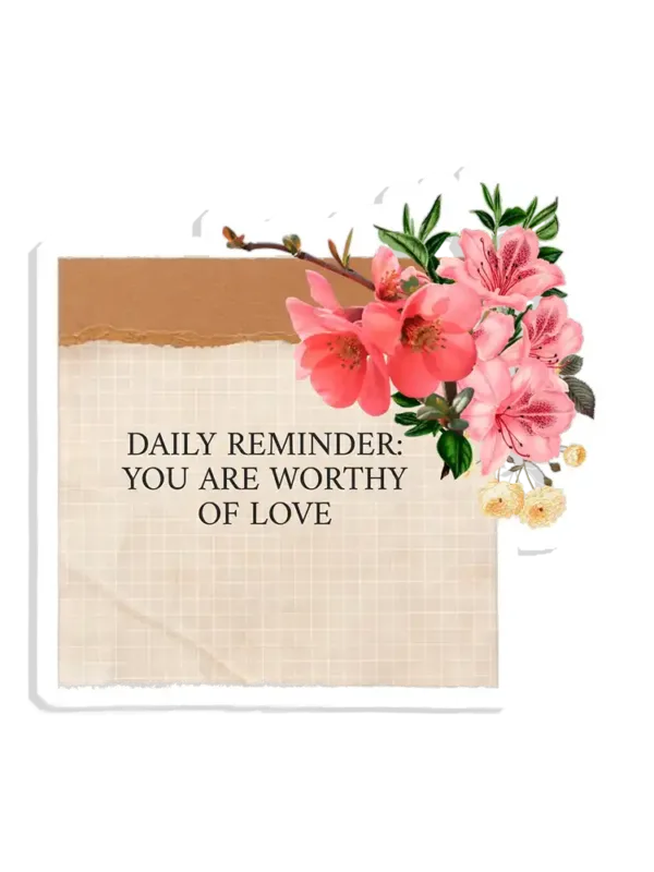 You are worthy of love Sticker