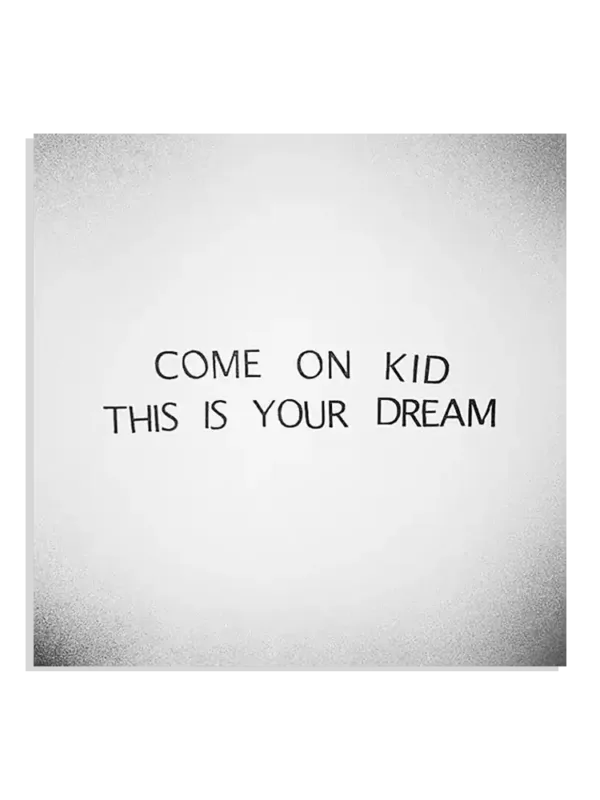 Come on this is your dream Sticker