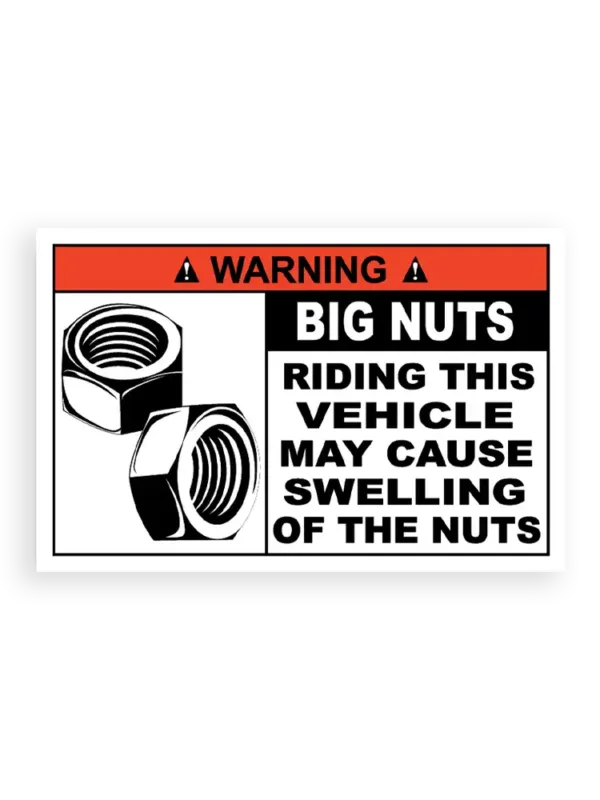Riding this vehicle may cause swelling of the nuts Car Sticker