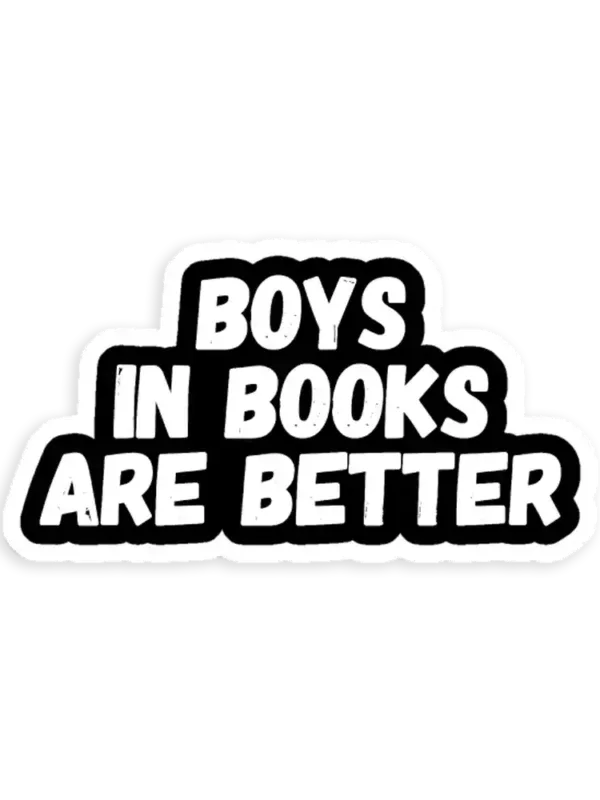Boys Are Better in Books Sticker