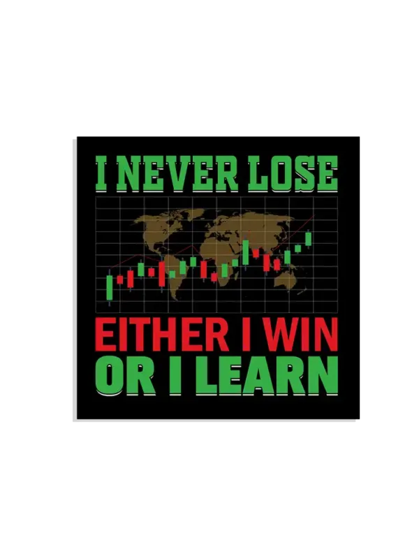 I never lose, Either i won or I learn Sticker