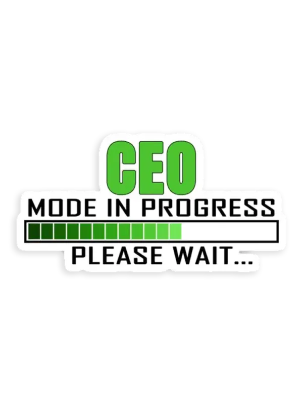CEO Mode in Progress Please wait Sticker