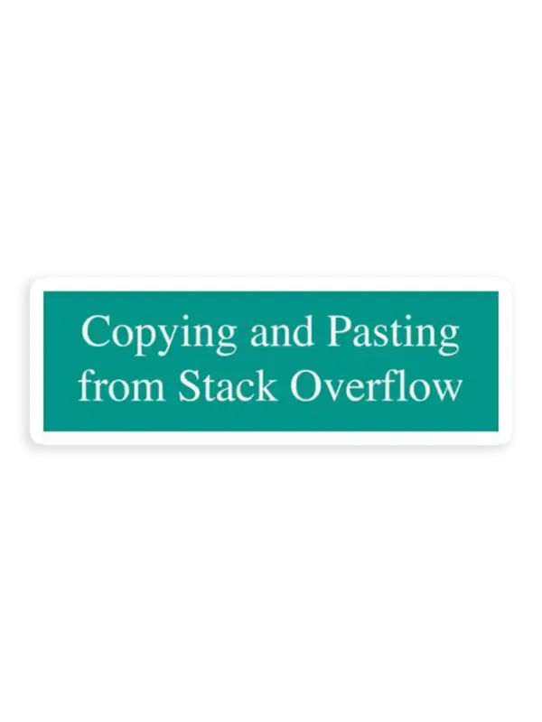 Copying and Pasting from Stack Overflow Sticker