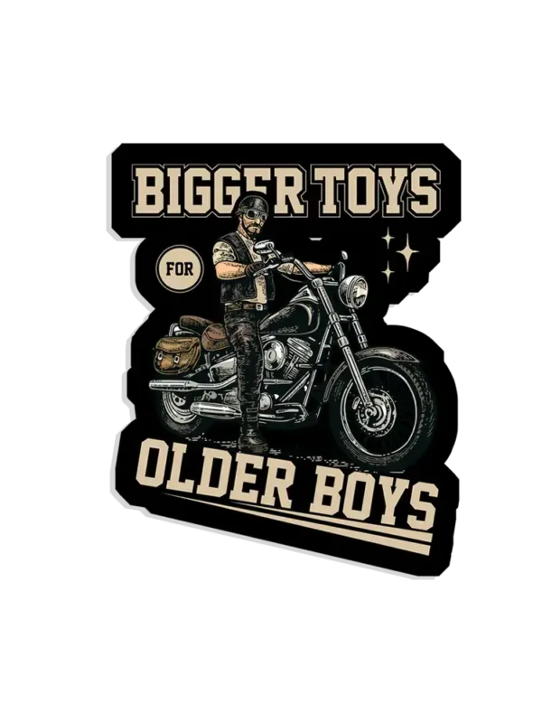 Bigger toys for olrder boys Sticker