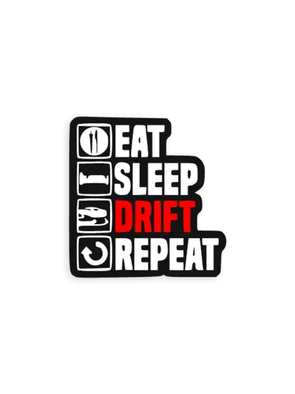 Eat Sleep Drift Repeat