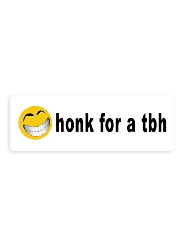 Honk for a TBH Car Sticker