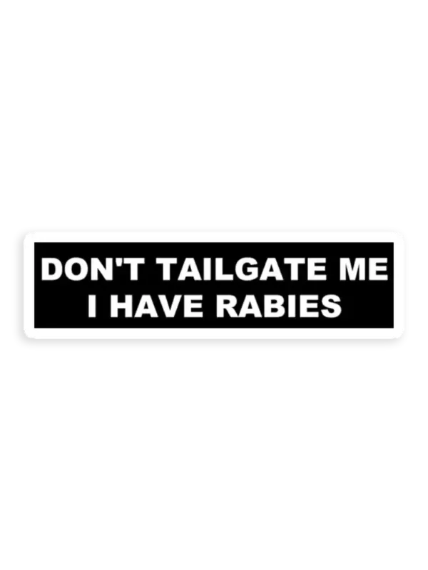 I have Raibies Sticker