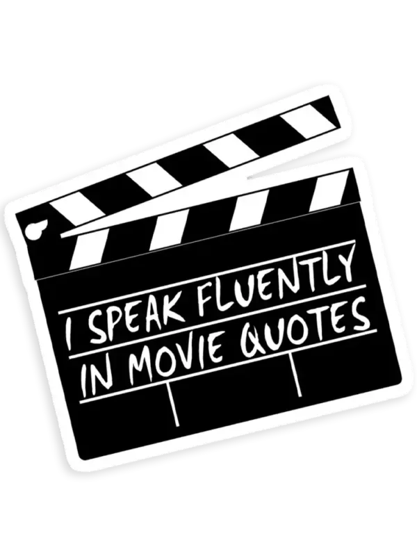 I speak fluently in movie Sticker