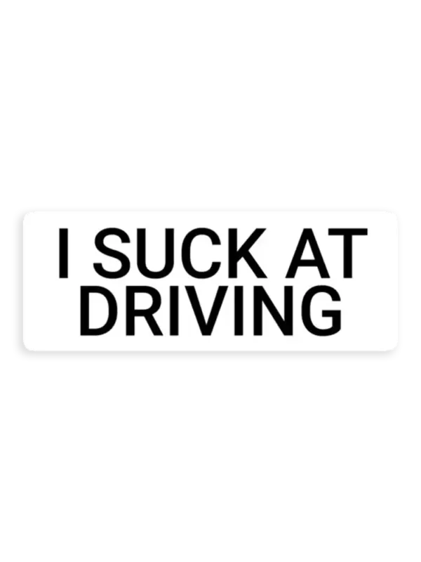 I Suck at Parking Car Sticker