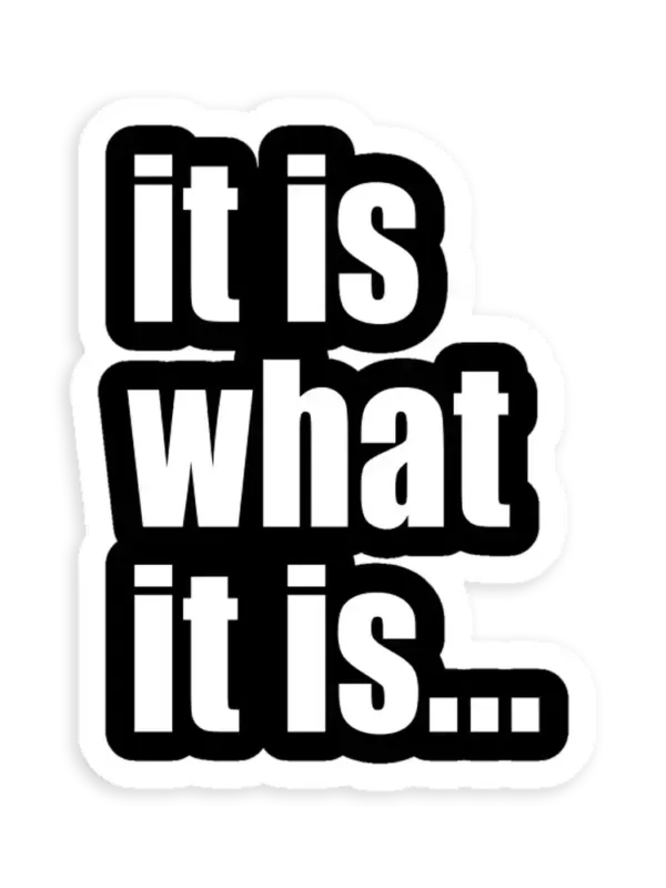 it be like that sometimes Sticker