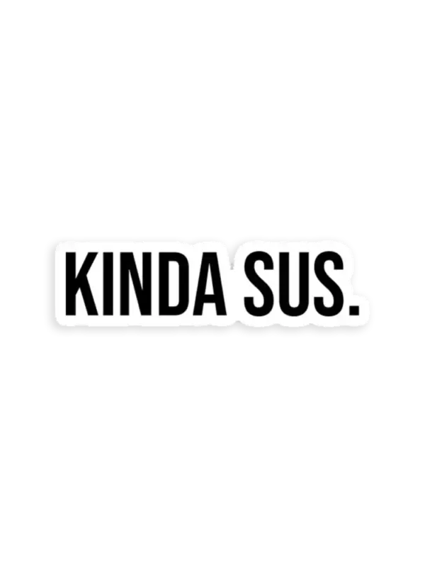 Kinda sus sticker