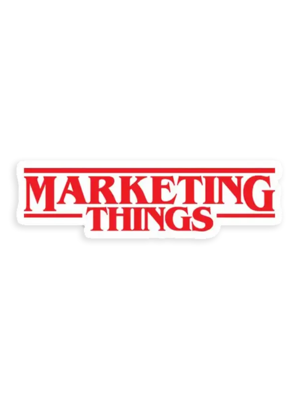 Marketing Things Sticker