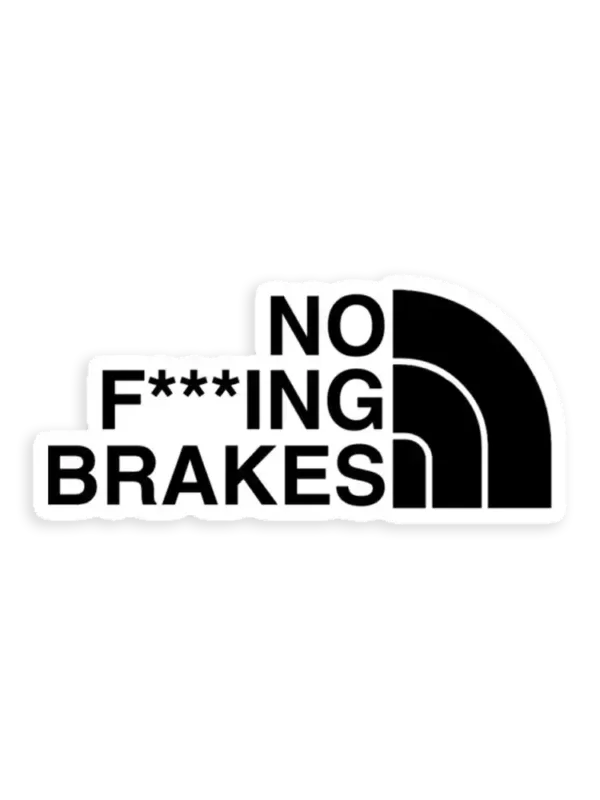 No Brakes Car Sticker Car Sticker