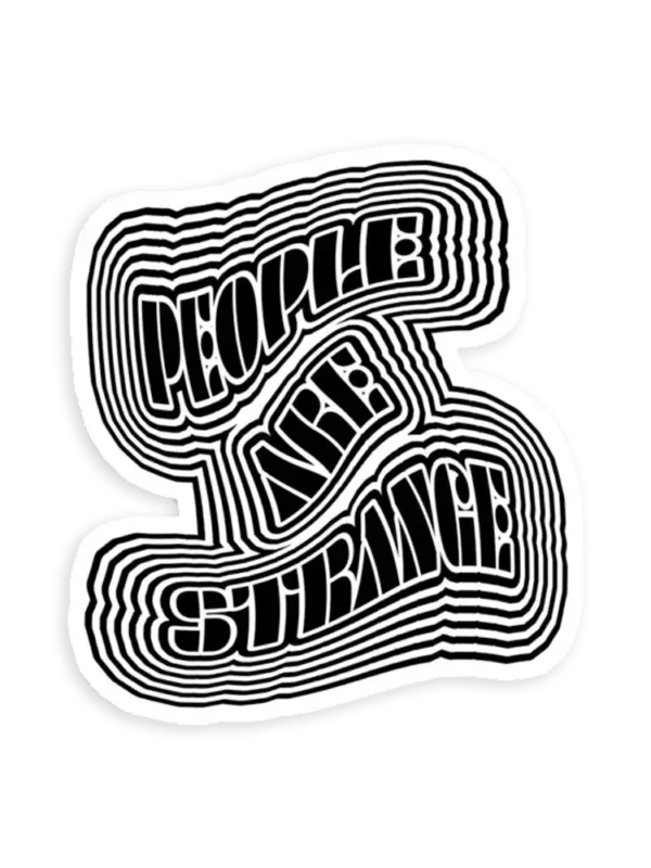 People are Strange Sticker