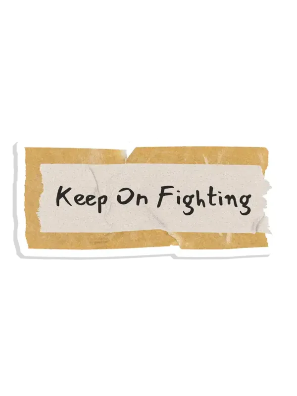 Keep on Fighting Sticker