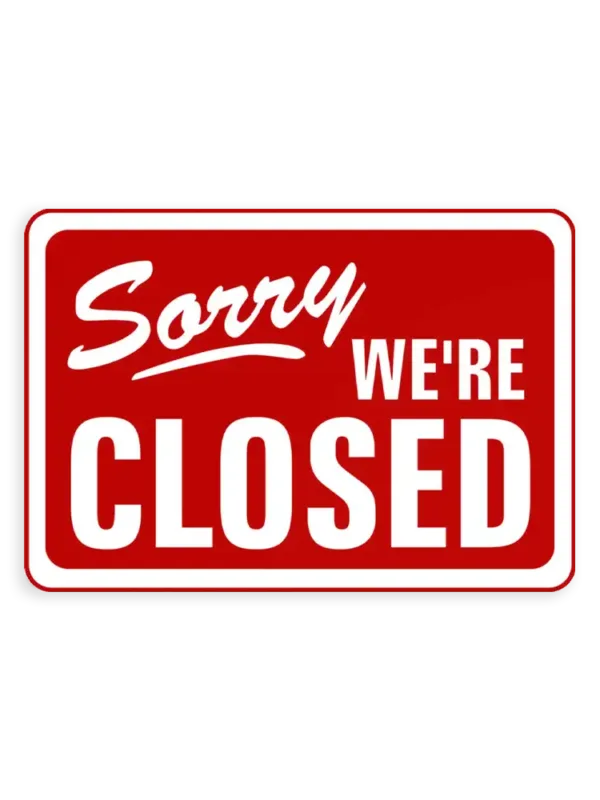 Sorry We're Closed Sticker