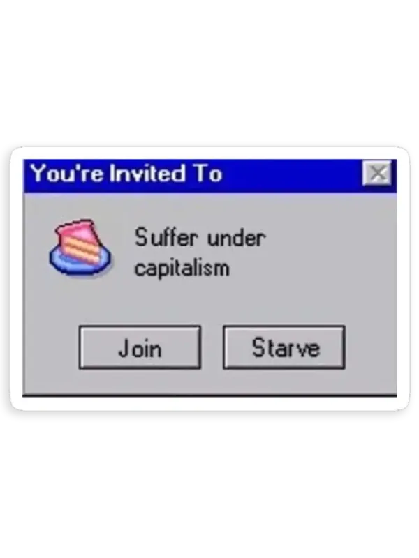 Suffer Under Capitalism Sticker