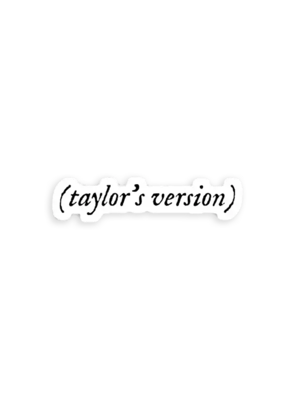 Taylors version Sticker