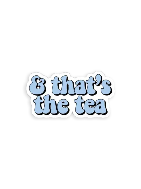 That�s the Tea Blue Sticker