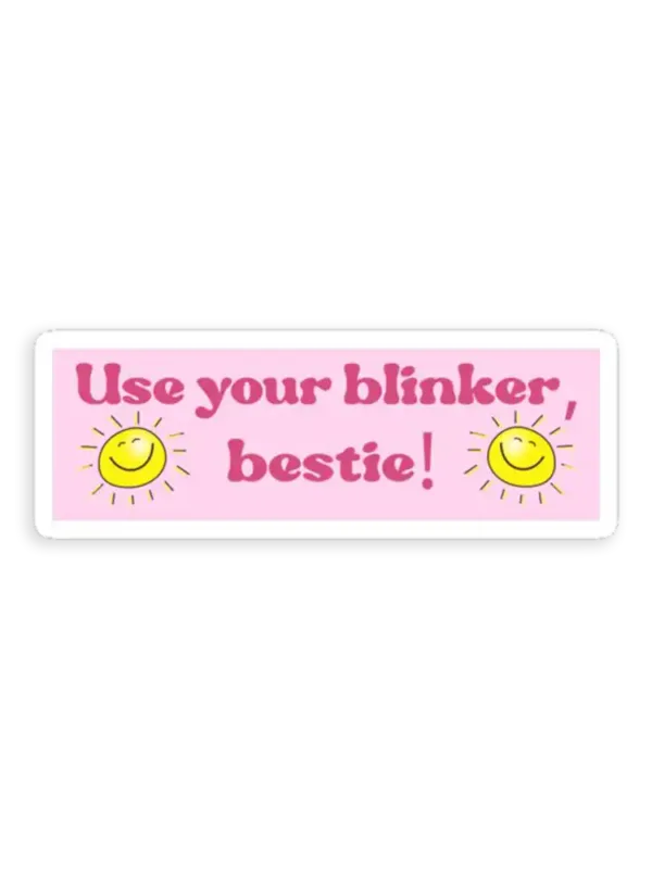 Use your Blinker Bestie Car Sticker