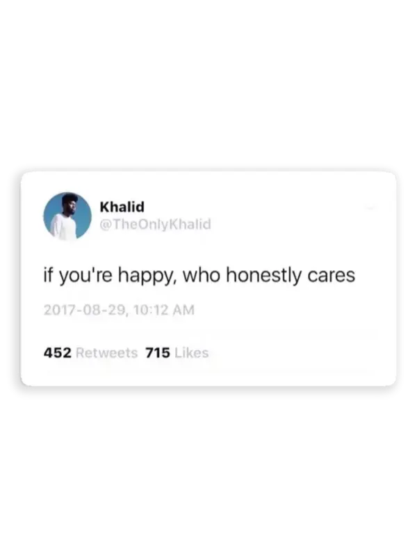Who cares Khalid Tweet Sticker