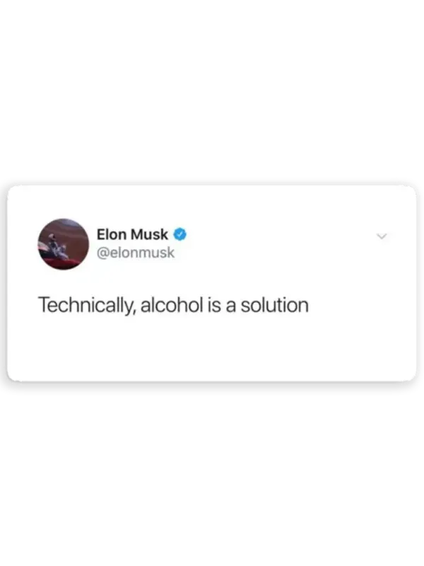 Technically Alcohol is a Solution Tweet Sticker