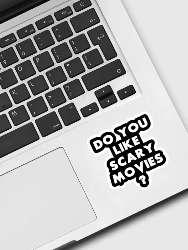 You like scary movies too Sticker - Dheeth By Nature SINGLE2001B 1745102008477 199635709 - Dheeth By Nature