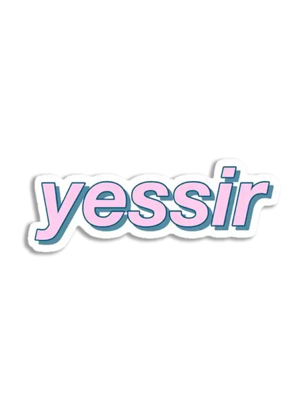 Yessir Print Design Sticker