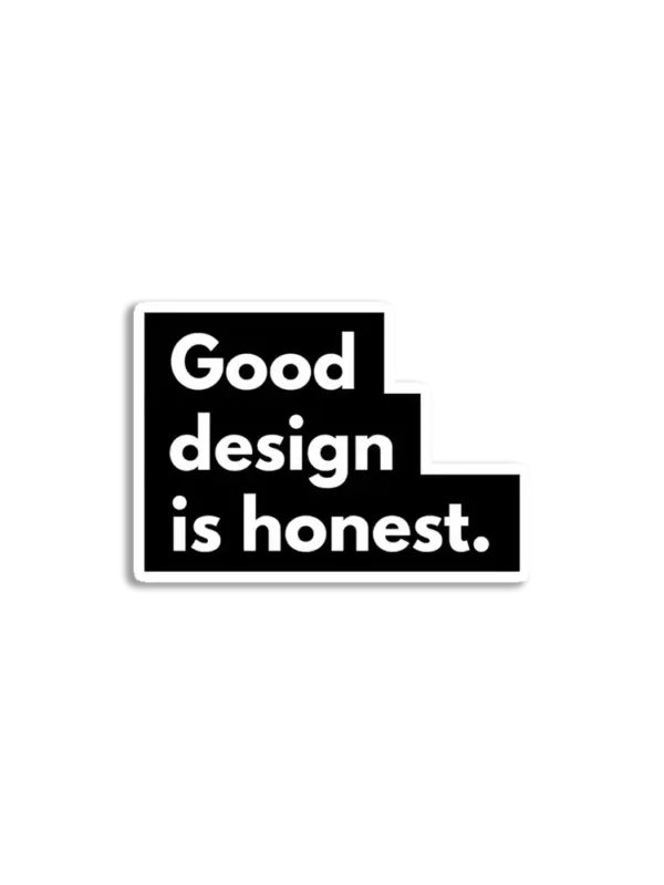 Good Design is Honest Sticker