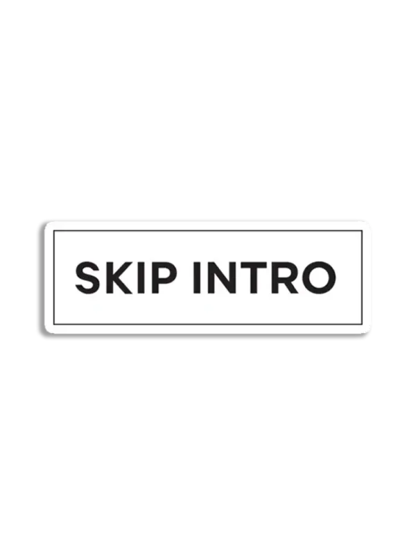 Skip Intro Sticker