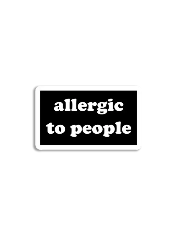 Allergic to People Sticker