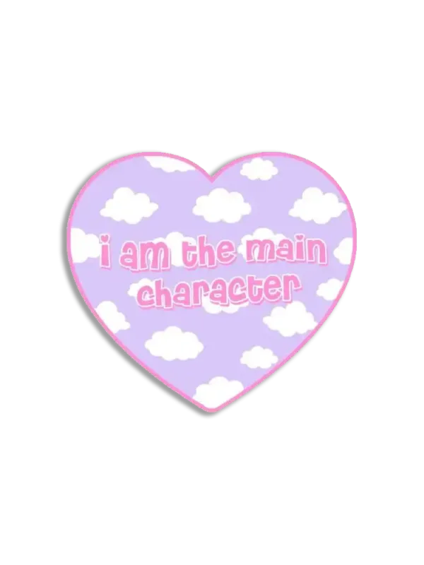 I'm the main character Sticker