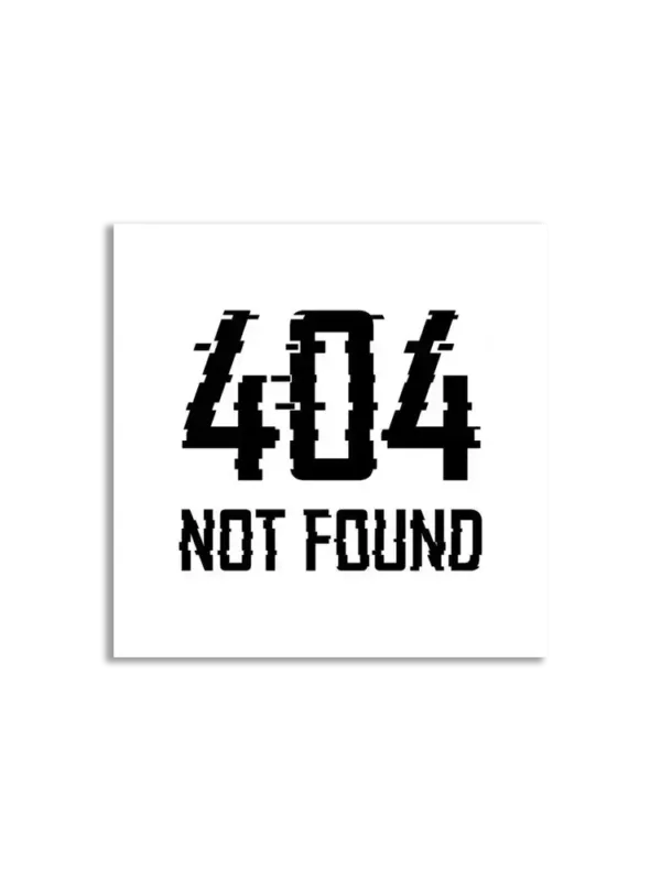 404 Not Found Sticker