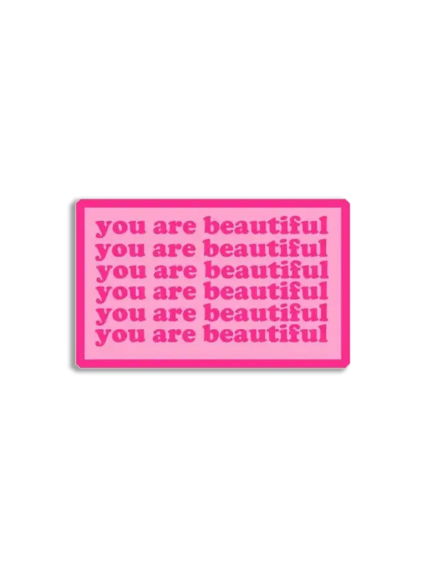 You are beautiful Sticker
