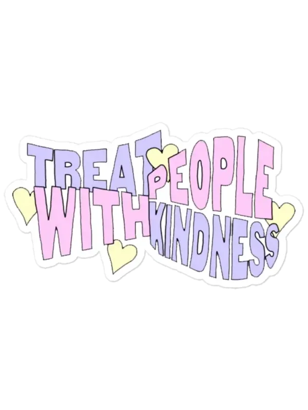 Treat People with Kindness Sticker