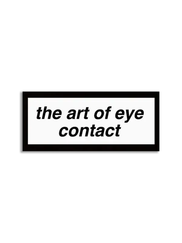 The art of eye contact Sticker