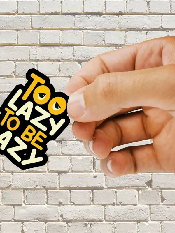 Too Lazy to be lazy Sticker - Dheeth By Nature SINGLE5128A 1745102019084 975906128 - Dheeth By Nature