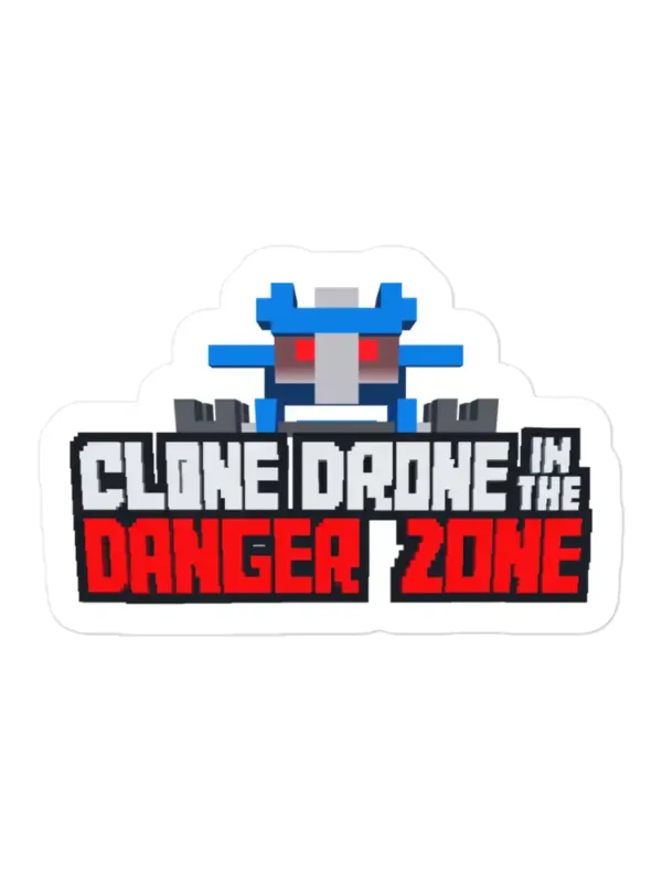 Clone Drone in the Danger Zone Sticker