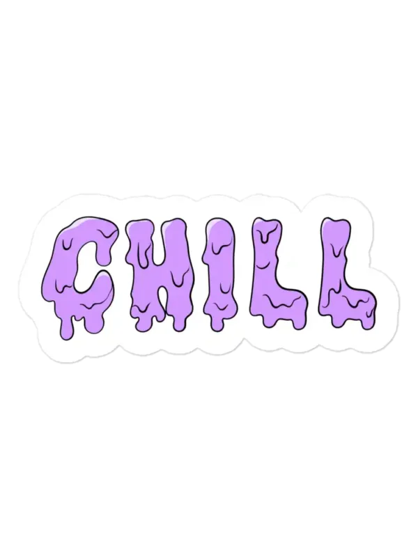 Drip Chill Sticker