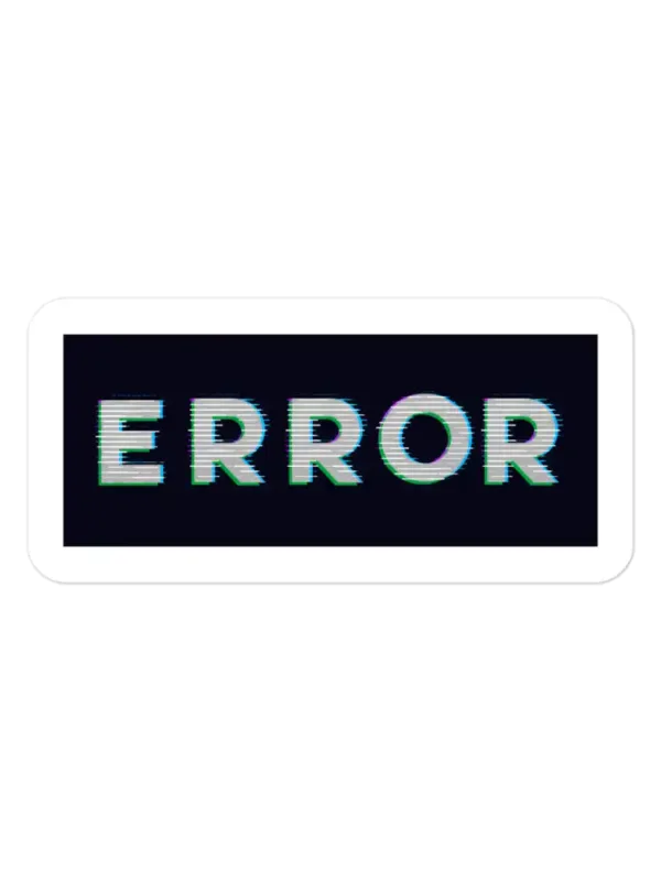Error on a Black Background Sticker